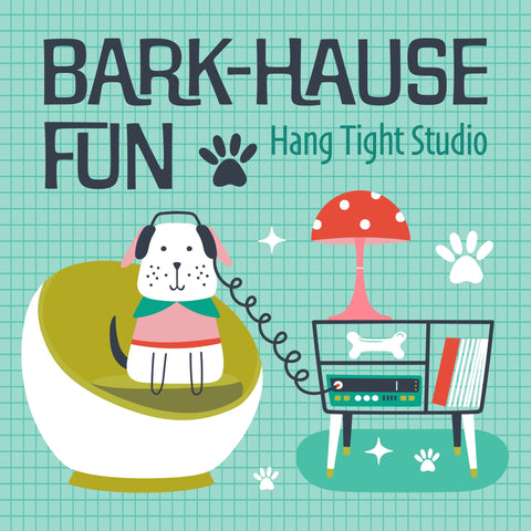 Bark-Hause Fun - NEW!