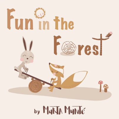 Fun In The Forest - NEW!